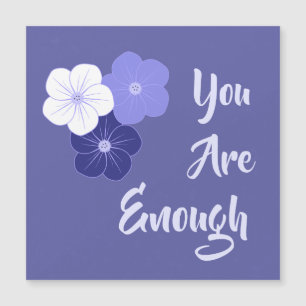 "Du bist genug" violette Blumen Magnetkarte