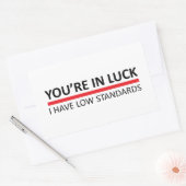 Du bist glücklich - ich habe niedrige Standards Rechteckiger Aufkleber (Umschlag)