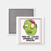 Du bist glücklich Zombies essen Brains Magnet (Vorderseite/Rückseite)