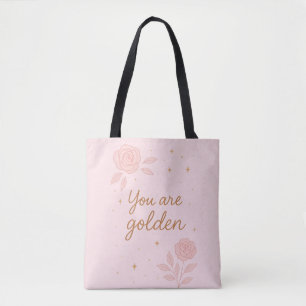 Du bist Gold Rosa ästhetisches florales Design Tasche