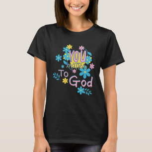 DU BIST GOTT WICHTIG Frauen Christliche Inspiriere T-Shirt