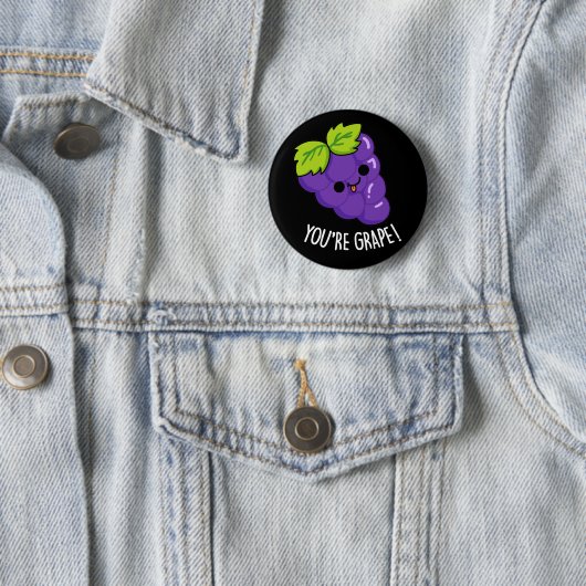 Du bist Grape Funny Fruit Pun Dark BG Button (Beispiel)