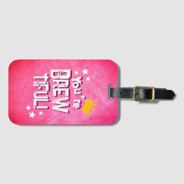 Du bist großartig gepäckanhänger