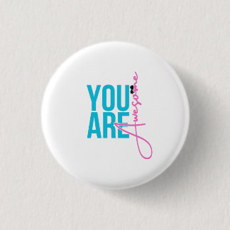 Du bist großartig – Motivationsabzeichen Button