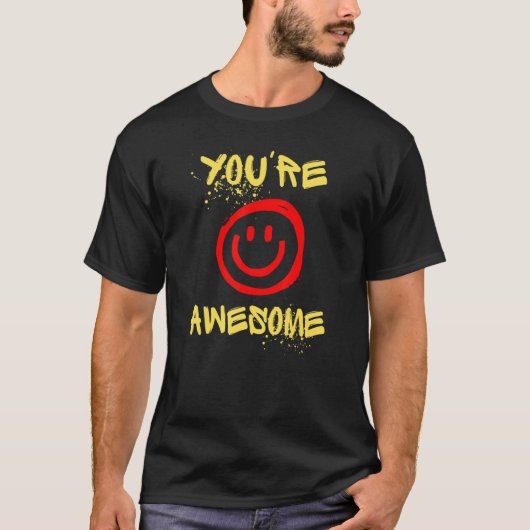 Du bist großartig T-Shirt (Vorderseite)