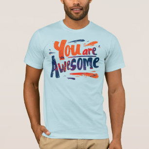 du bist großartig T-Shirt