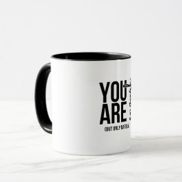 „Du bist gut genug … aber nur knapp“ Lustige Aussa Tasse