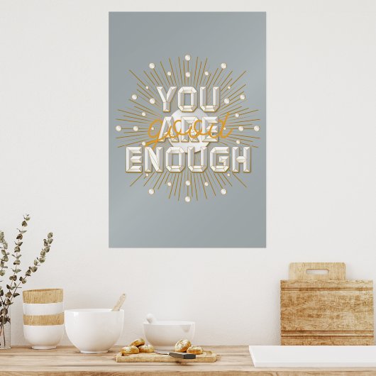Du bist gut genug Poster (24x36) (Küche)