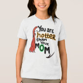 Du bist heißer als deine Mutter Tri-Blend Shirt (Vorderseite)