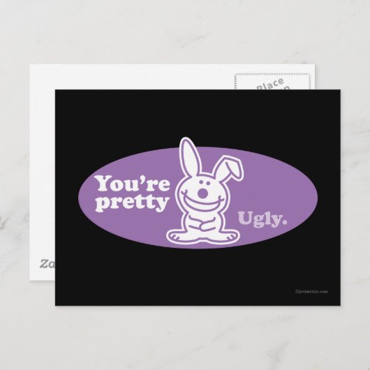 Du bist Hübsch Ugly Postkarte (Vorne/Hinten)