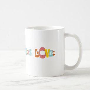 "Du bist immer geliebt" Kaffeetasse