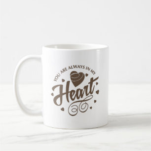 Du bist immer in meinem Herzen Kaffeetasse