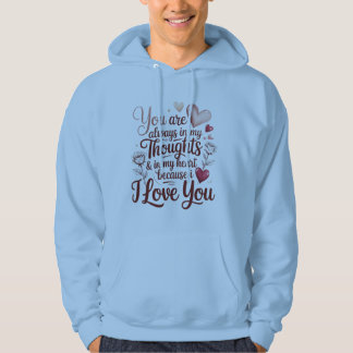 Du bist immer in meinen Gedanken und meinem Herzen Hoodie