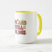 Du bist immer noch der Eine Valentinstag Tasse (VorderseiteRechts)