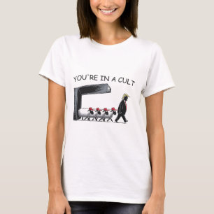 Du bist in einem Kult - Lustig Anti Trump T-Shirt