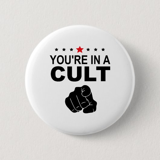 Du bist in einem Kult Zeichen Button (Vorderseite)