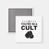 Du bist in einem Kult Zeichen  Magnet (Vorderseite/Rückseite)