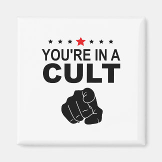 Du bist in einem Kult Zeichen  Magnet