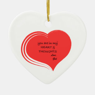 "Du bist in meinem Herzen und Gedanken Liebe, Gott Keramik Ornament
