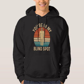 Du bist in meinem toten Winkel Retro-Blind Hoodie