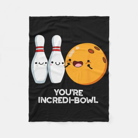 Du bist Inkrei-Bowl Funny Bowling Pun Fleecedecke (Vorderseite)