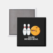 Du bist Inkrei-Bowl Funny Bowling Pun Magnet (Vorderseite/Rückseite)