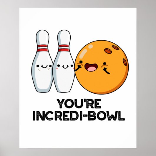 Du bist Inkrei-Bowl Funny Bowling Pun Poster (Vorne)