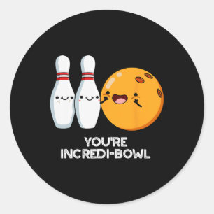 Du bist Inkrei-Bowl Funny Bowling Pun Runder Aufkleber