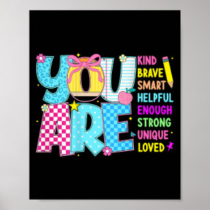 Du bist intelligent mutig stark freundlich geliebt poster