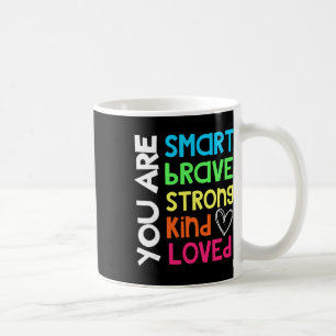 Du bist intelligent tapfer stark freundlich gelieb kaffeetasse