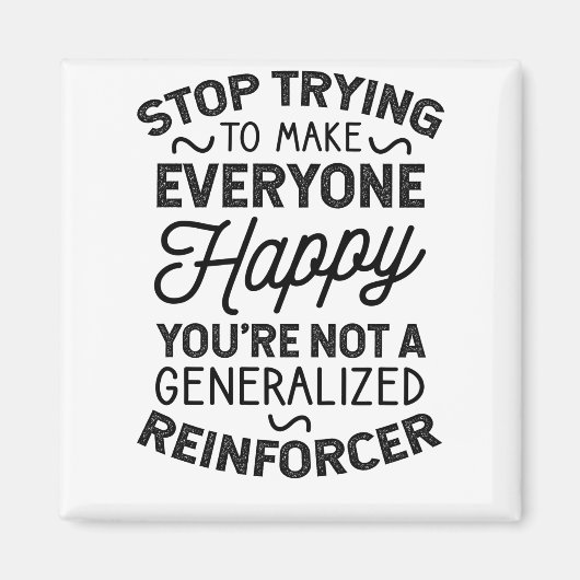 Du bist kein generalisierter Reinforscher Magnet (Vorne)