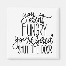 Du bist kein Hungry Magnet