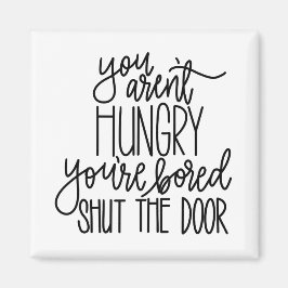 Du bist kein Hungry Magnet