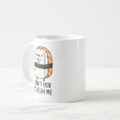 Du bist kein Sshush-in-Me Funny Sushi Pun Kaffeetasse (Vorderseite Links)