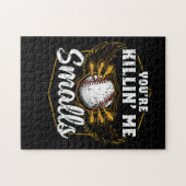 Du bist Killin Me Smalls Funny Baseball Puzzle (Horizontal)