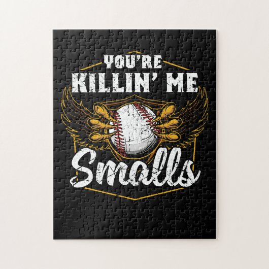 Du bist Killin Me Smalls Funny Baseball Puzzle (Vertikal)