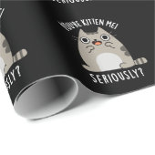 Du bist Kitten Me Seriös lustige Cat Pun Dark BG Geschenkpapier (Rolleneckpunkt)