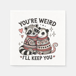 Du bist komisch, ich Behalt dir Valentinstag Racco Serviette