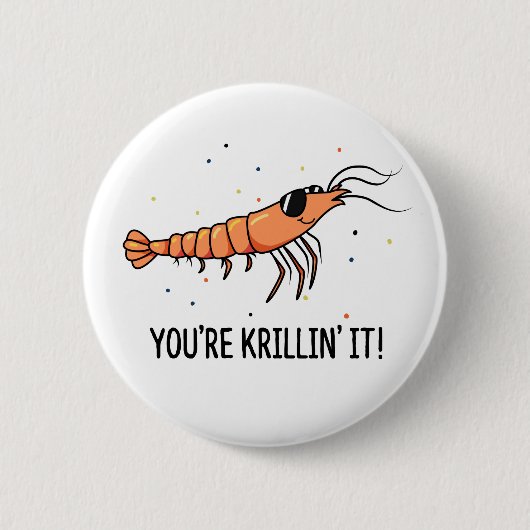Du bist Krillin It Funny Krill Pun Button (Vorderseite)