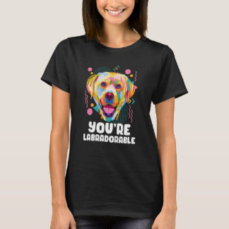 Du bist Labradorfähig Labrador Retriever Lab Humor T-Shirt