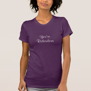 Du bist lächerlich Tee