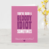Du bist manchmal so ein blutiger Idiot Karte (Gelbe Blume)