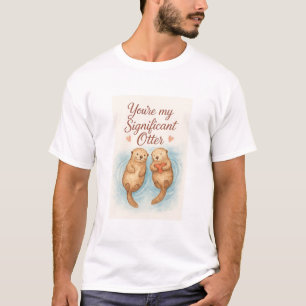 Du bist mein bedeutender Otter T-Shirt