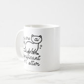 Du bist mein bedeutsamer Otter Kaffeetasse (Vorderseite Links)