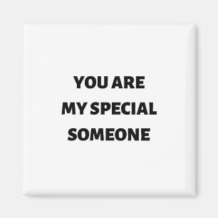 Du bist mein besonderer Mensch Magnet