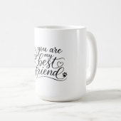 Du bist mein bester Freund Hunde-Design Kaffeetasse (VorderseiteRechts)