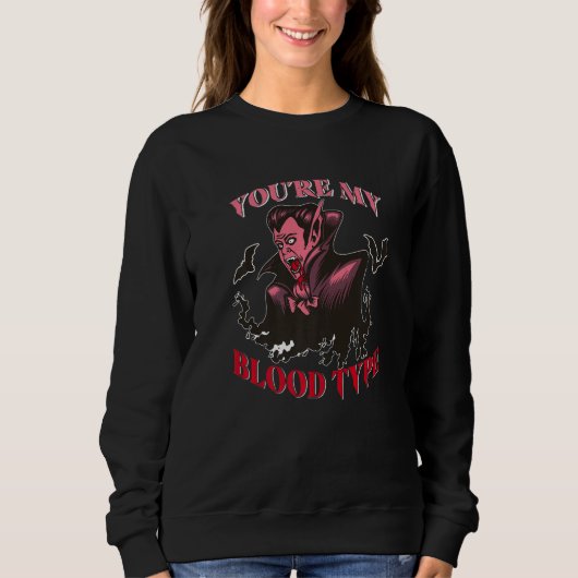Du bist mein Bluttyp Halloween Vampir Sweatshirt (Vorderseite)