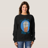 Du bist mein Boba-Tee Süße Bubble-Tea Sweatshirt (Vorne ganz)
