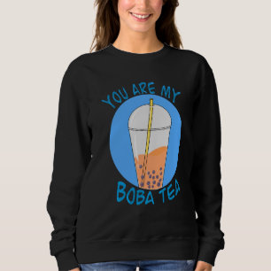 Du bist mein Boba-Tee Süße Bubble-Tea Sweatshirt