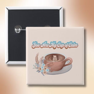 Du bist mein Boho-Latte der Ruhe Button